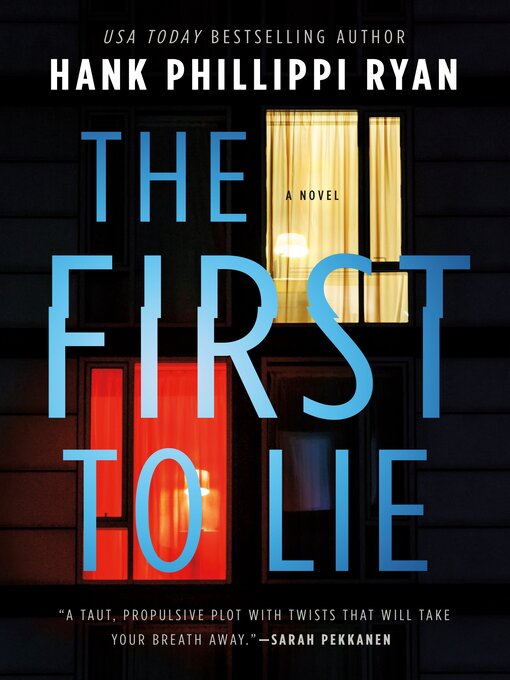 Title details for The First to Lie by Hank Phillippi Ryan - Available